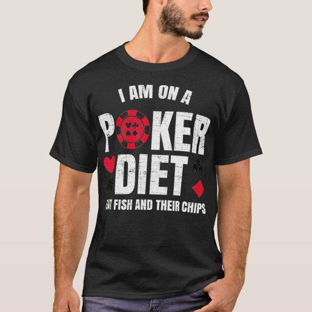 Im Poker Diet Fish and Chips   Funny Poker Pu T-Shirt (Vorderseite)