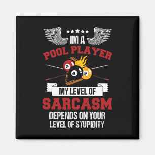 Im Pool Player Funny Sarcasm Billiard und Snooke Magnet
