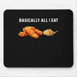 Im Prinzip Esse Ich Nur Hähnchenstreifen Mac N' Ch Mousepad