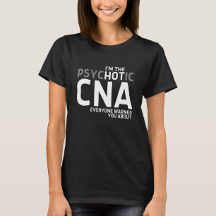 Im psychotischen kann dich jeder warnen T-Shirt