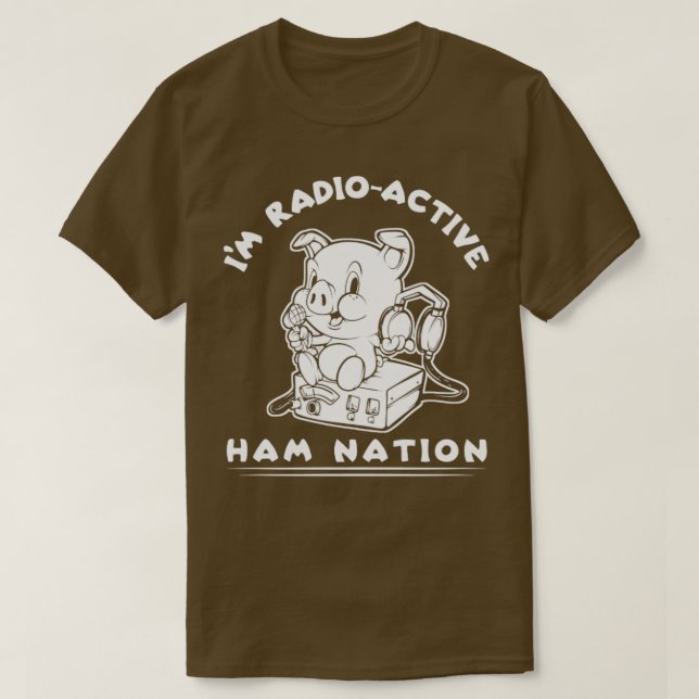 Im RadioActive Ham Radio Ham Nation T-Shirt (Design vorne)