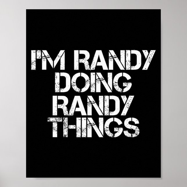 I'm Randy Doing Randy Things Shirt Funny Christmas Poster (Vorne)