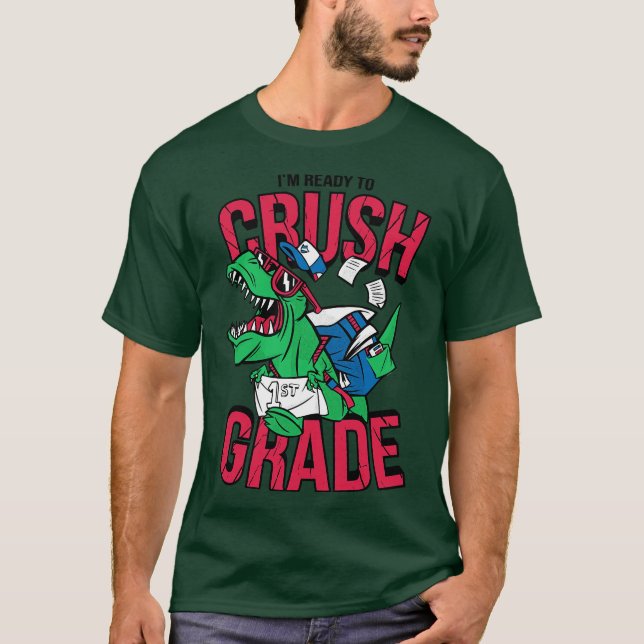 Im Ready to Crush 1st Grade Funny Back to School T T-Shirt (Vorderseite)