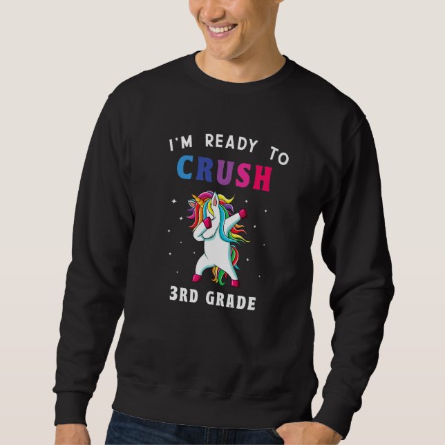 I'm Ready To Crush 3rd Grade Back To School Girls  Sweatshirt (Vorderseite)
