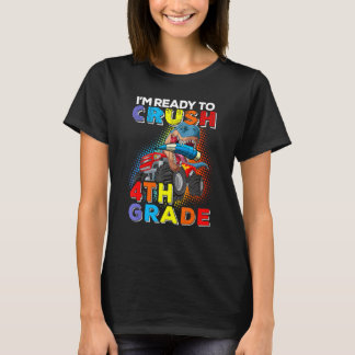 I'm Ready To Crush 4th Grade Back To School Dinosa T-Shirt