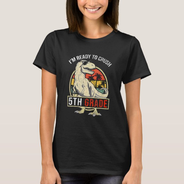 I'm Ready To Crush 5TH GRADE Dinosaur Boys Back To T-Shirt (Vorderseite)