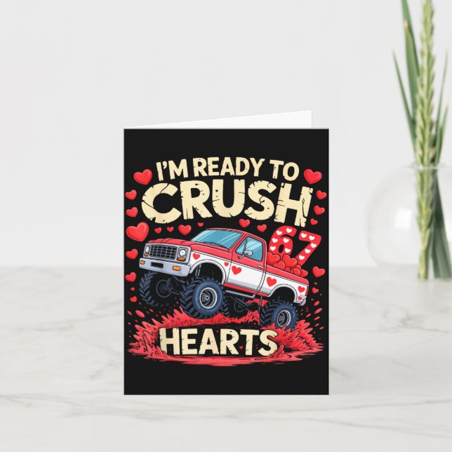 I'm Ready To Crush 67 Hearts Truck Funny 6 7 Valen Karte (Vorderseite)