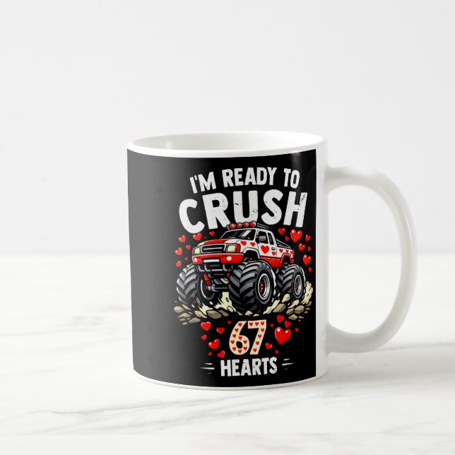 I'm Ready To Crush 67 Hearts Truck Valentines Day  Kaffeetasse (Rechts)
