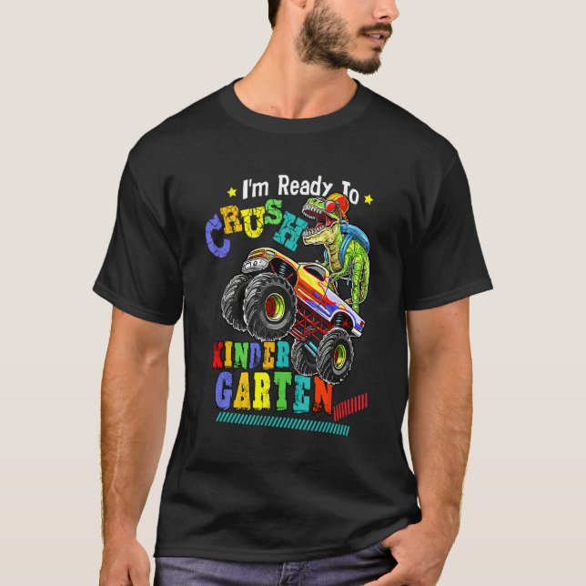 I'm Ready To Crush Kindergarten Dinosaur Back To S T-Shirt (Vorderseite)