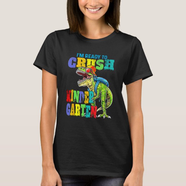 I'm Ready To Crush Kindergarten Dinosaur Boys Back T-Shirt (Vorderseite)