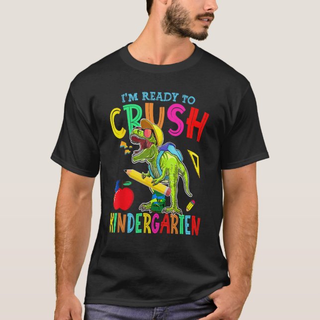 I'm Ready To Crush Kindergarten Kid Dinosaur Back  T-Shirt (Vorderseite)
