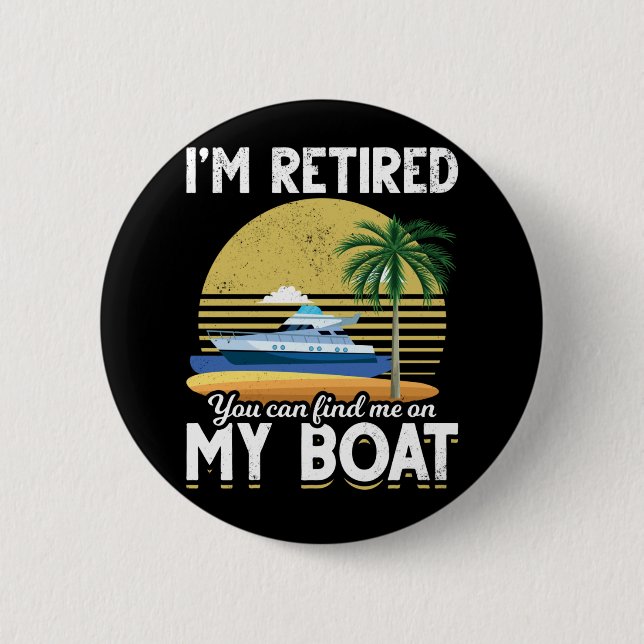 Im Remüde Funny Boat Retirement Button (Vorderseite)