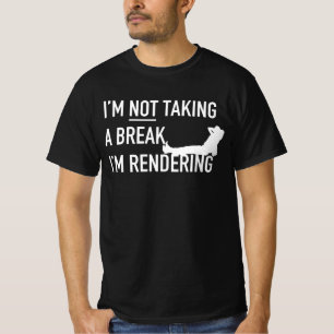 Im Rendering-Editor mache ich keine Pause T-Shirt