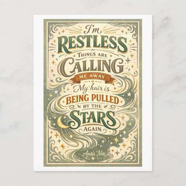 "I'm Restless" Anais Nin Quotation Postkarte (Vorderseite)