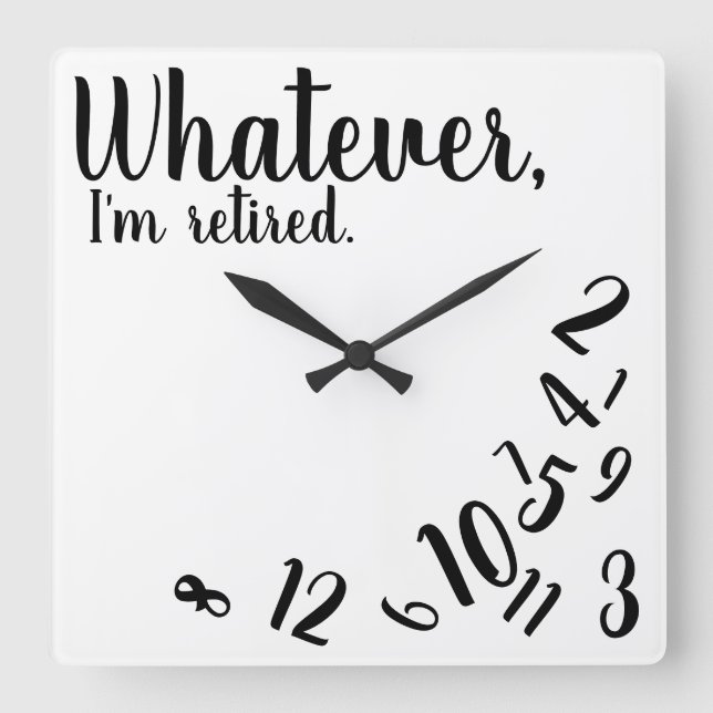 I'm Retired Funny Retirement Simple White Large Cl Quadratische Wanduhr (Vorderseite)