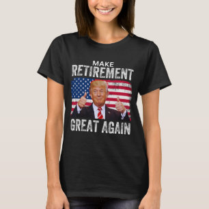 Im Ruhestand 2025 Ruhestand 2025 Rentner 2025 Trum T-Shirt