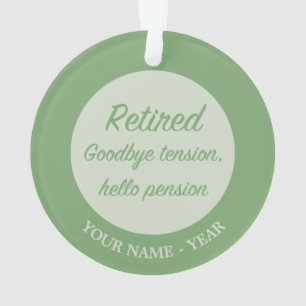im Ruhestand: Auf Wiedersehen, Spannung! Ornament