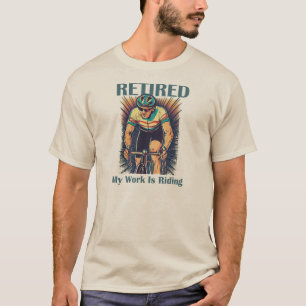Im Ruhestand ist mein Job Radfahren T-Shirt