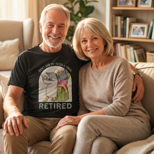 Im Ruhestand Lustige Hochzeitsgeschenke für Männ T-Shirt