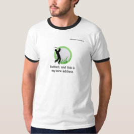 Im Ruhestand mit neuer Golf-Adresse T-Shirt