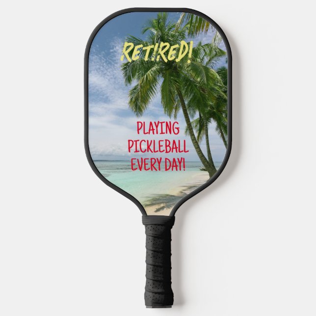 im Ruhestand! Pickleball oder Ihre Nachrichten Str Schläger (Vorderseite)