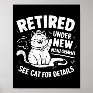 Im Ruhestand unter neuer Leitung - Lustiger Katzen Poster