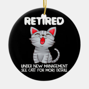 Im Ruhestand Unter Neuer Leitung Siehe Katzen Für Keramik Ornament