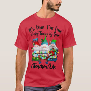 Im schönen alles ist schöne Lehrer Leben Gnome Xma T-Shirt