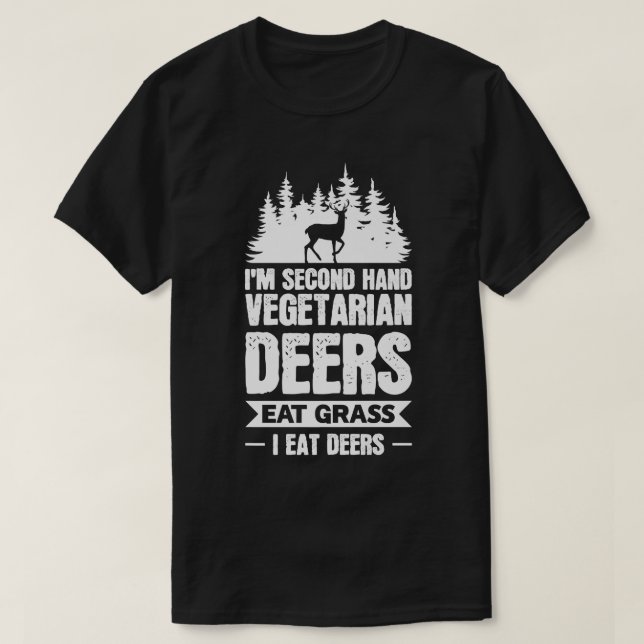 I'm second hand vegetarian deers forest  T-Shirt (Design vorne)