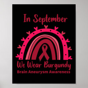 Im September tragen wir Burgundy Brain Aneurysm Aw Poster