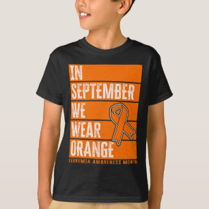 Im September tragen wir das Bewusstsein für Orange T-Shirt