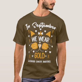 Im September tragen wir Gold Cat Childhood Cancer  T-Shirt