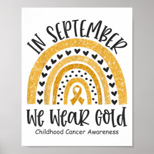 Im September tragen wir Gold Childhood Cancer Awar Poster