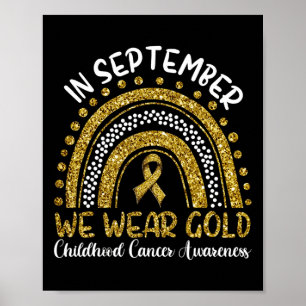 Im September tragen wir Gold Childhood Cancer Awar Poster