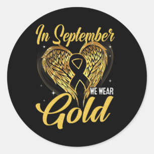 Im September tragen wir Gold Childhood Cancer Awar Runder Aufkleber