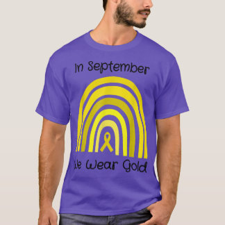 Im September tragen wir Gold Childhood Cancer Awar T-Shirt