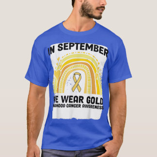 Im September tragen wir Gold Childhood Cancer Awar T-Shirt