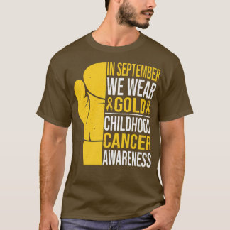 Im September tragen wir Gold Childhood Cancer Awar T-Shirt