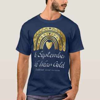 Im September tragen wir Gold Childhood Cancer Awar T-Shirt