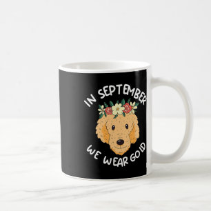 Im September tragen wir Gold Dog Childhood Cancer Kaffeetasse