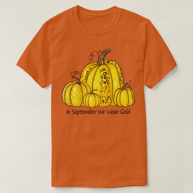 Im September tragen wir Gold Pumpkin Kinderkrebs T-Shirt (Design vorne)