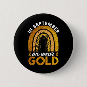 Im September tragen wir Goldregenbogen-Kinderkrebs Button