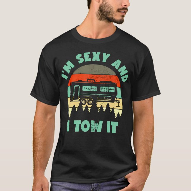 Im Sexy und ich zog es Caravan Camping Rv Trailer  T-Shirt (Vorderseite)