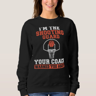 Im Shooting Guard warnt dich dein Coach vor Sweatshirt
