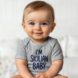"I'm Sicilian Baby" Funny Pride of Sicily Baby Strampler