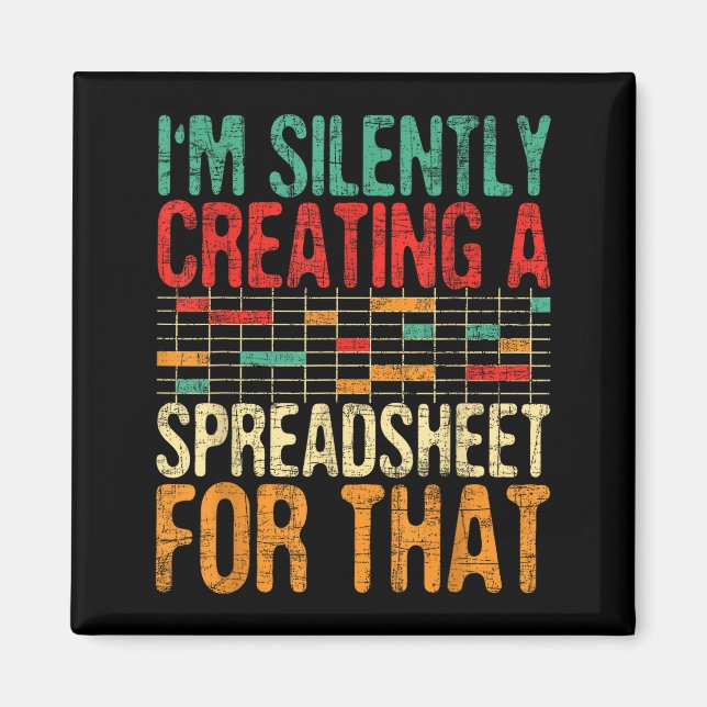 I'm Silently Creating A Spreadsheet - Actuary Stat Magnet (Vorne)