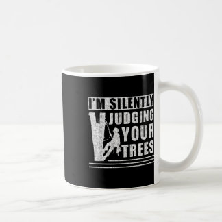 Im Silently Judging Your Trees - Funny Tree Climbi Kaffeetasse