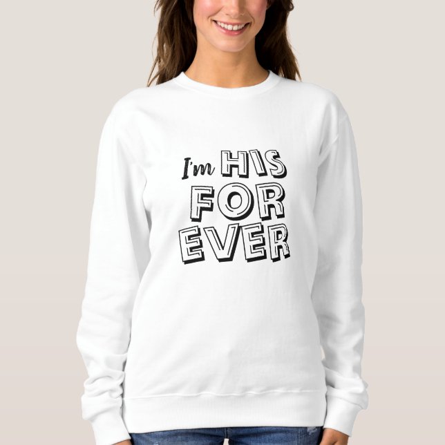 "I'm SIS FOREVER" Sweatshirt (Vorderseite)
