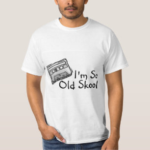 Im so altes Skool T-Shirt