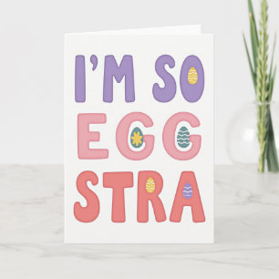 Im So Egg Stra Grußkarte Karte